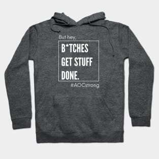 AOC bitches get stuff done Minimalist Hoodie